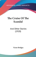The Cruise of the "Scandal" and Other Stories 9356151202 Book Cover