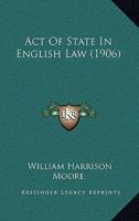 Act Of State In English Law 1240138504 Book Cover