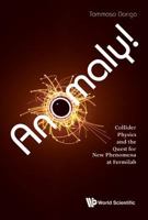 Anomaly! Collider Physics and the Quest for New Phenomena at Fermilab 1786341107 Book Cover