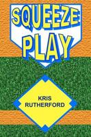 Squeeze Play 1440404968 Book Cover