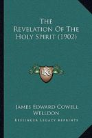 The Revelation Of The Holy Spirit 1165938456 Book Cover