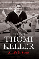 Thomi Keller: A Life in Sport 1788084683 Book Cover