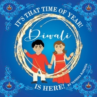 It's That Time of Year! Diwali is Here! 0645487635 Book Cover
