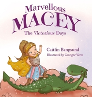 Marvellous Macey, The Victorious Days 1775160955 Book Cover