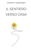 Il sentiero verso casa B093B4M3YG Book Cover