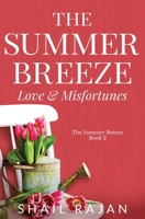 The Summer Breeze: Love & Misfortunes B0C4WZWWLZ Book Cover