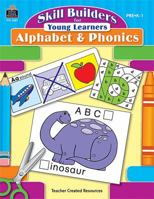 Skill Builders for Young Learners: Alphabet & Phonics 0743936876 Book Cover