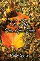 A Life Time After Time 1974474046 Book Cover