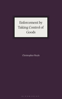 Enforcement by Taking Control of Goods 1526521695 Book Cover