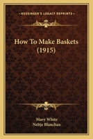 How to Make Baskets 1986543447 Book Cover