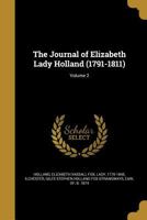 The Journal of Elizabeth, Lady Holland (1791 - 1811), Volume 2 1021449660 Book Cover