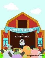 Vote Sheep! 0991137892 Book Cover