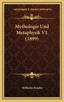Mythologie Und Metaphysik 116760444X Book Cover