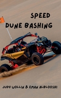 Speed. Dune Bashing B0HBRMBK2K Book Cover