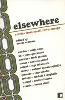 Elsewhere: Stories from Small Town Europe 1905583133 Book Cover