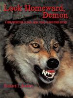 Look Homeward, Demon: A 1986 Prediction of Sars, Mers, Covid-19 and Other Events 1438995946 Book Cover