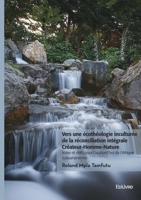 Vers une écothéologie inculturée de la réconciliation intégrale Créateur-Homme-Nature (French Edition) 2414805900 Book Cover