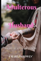 Adulterous husband: sex adventure B0B1DVHJ8S Book Cover