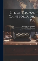 Life of Thomas Gainsborough, R.a 1020345306 Book Cover