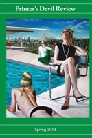 Printer's Devil Review: Spring 2013 (Paperback) 1304295036 Book Cover