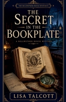 The Secret in the Bookplate (The Bellwether House Mysteries) B0H1K4Q3ZZ Book Cover