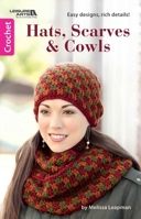 Hats, Scarves and Cowls | Leisure Arts 1464739145 Book Cover