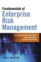 Fundamentals of Enterprise Risk Management: How Top Companies Assess Risk, Manage Exposure, and Seize Opportunity 0814414923 Book Cover