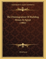 The Disintegration Of Building Stones In Egypt 1104387328 Book Cover