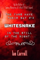 The Fans Have Their Say #13 Whitesnake : In the Still of the Night 1653887672 Book Cover