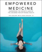 Empowered Medicine: Harnessing the Infinite Laws of the Universe for Optimized Health 1504385365 Book Cover