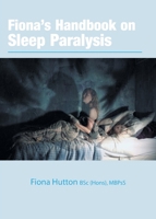 Fiona's handbook on Sleep Paralysis 1782227385 Book Cover