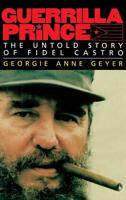 Guerrilla Prince: The Untold Story of Fidel Castro 0836280172 Book Cover