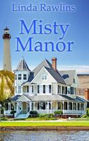 Misty Manor (Misty Point Mystery Series Book 1) 0991423011 Book Cover