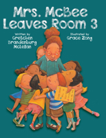 Mrs. McBee Leaves Room 3 1561459445 Book Cover