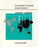 Comparative Criminal Justice Systems 0534615422 Book Cover