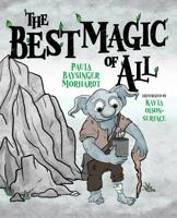 The Best Magic of All 1952567572 Book Cover