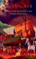 Noah's Ark B0B7X2F76Z Book Cover