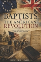 Baptists & The American Revolution B0HH3CXJK3 Book Cover
