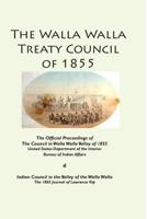 The Walla Walla Treaty Council of 1855 1312322039 Book Cover