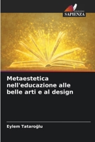 Metaestetica nell'educazione alle belle arti e al design (Italian Edition) 6208834694 Book Cover