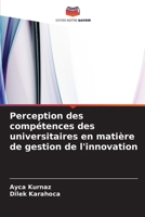Perception des compétences des universitaires en matière de gestion de l'innovation (French Edition) 6630404696 Book Cover