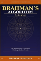 Brahman's Algorithm: The Mathematics of a Civilization That Forgot Its Own Formula B0GZ8FLFYP Book Cover