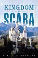 Kingdom of Scaba 1490722602 Book Cover