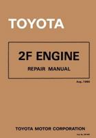 Toyota 2f Engine Repair Manual: Aug. 1980 1523261773 Book Cover