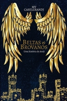 Beltas & Brovanos: Uma história de Aruã B08DSYPKN2 Book Cover