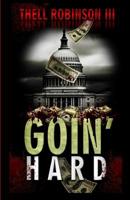 Goin' Hard 1974608859 Book Cover