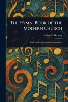 The Hymn-Book of the Modern Church 1023576015 Book Cover