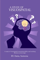 A study on visuospatial reasoning ability and working memory across ages 4081430810 Book Cover