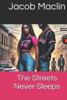 The Streets Never Sleeps B0DWLJCJLW Book Cover