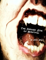 The Darker Side of Beautiful 0557652529 Book Cover